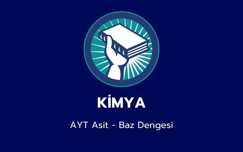 Kimya -  AYT Asit-Baz Dengesi