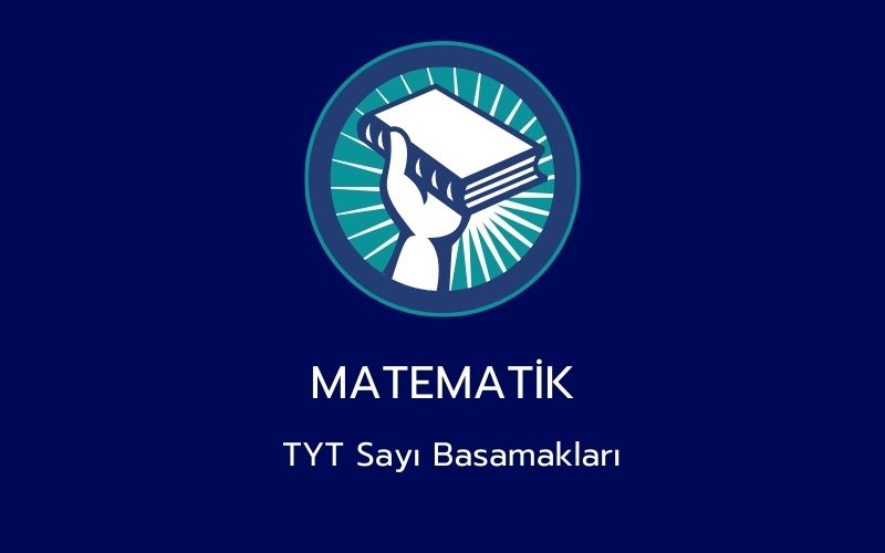 Matematik - TYT Sayı Basamakları 