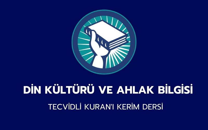 TECVİDLİ KURAN'I KERİM DERSİ