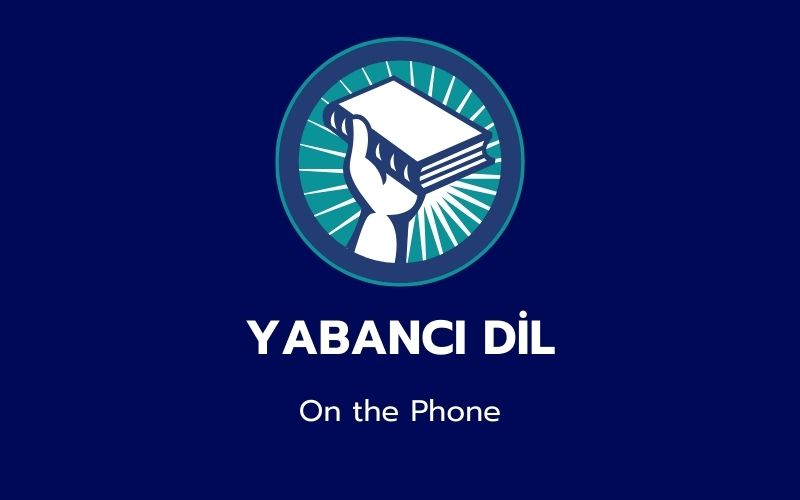 Yabancı Dil - LGS On the Phone (Özel Ders)