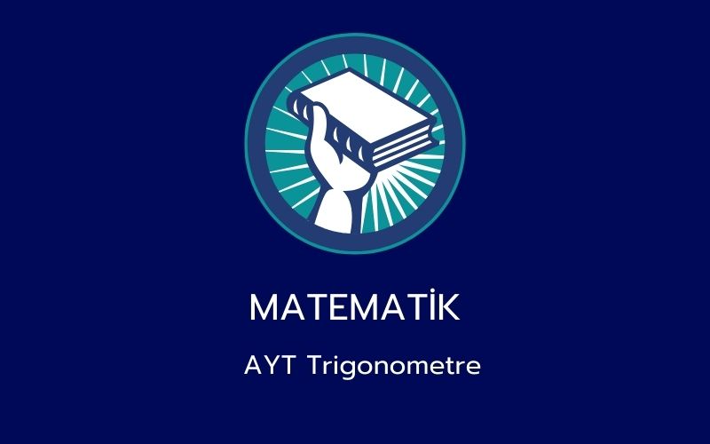 Matematik - AYT Trigonometre
